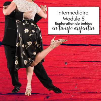 Cours de tango argentin - Module 8 INITIATION ET EXPLORATION DES BOLEOS